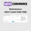 Download Woocommerce Admin Custom Order Fields @ Only $4.99