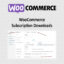 Download Woocommerce Subscription Downloads @ Only $4.99