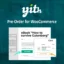 Download Yith Pre-Order For Woocommerce Premium @ Only $4.99