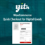 Download Yith Woocommerce Quick Checkout For Digital Goods @ Only $4.99