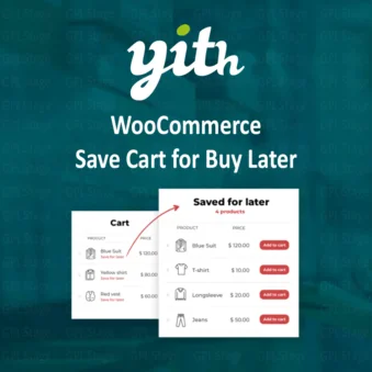 Download YITH WooCommerce Save Cart for Buy Later @ Only $4.99