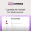 Download Customize My Account For Woocommerce @ Only $4.99
